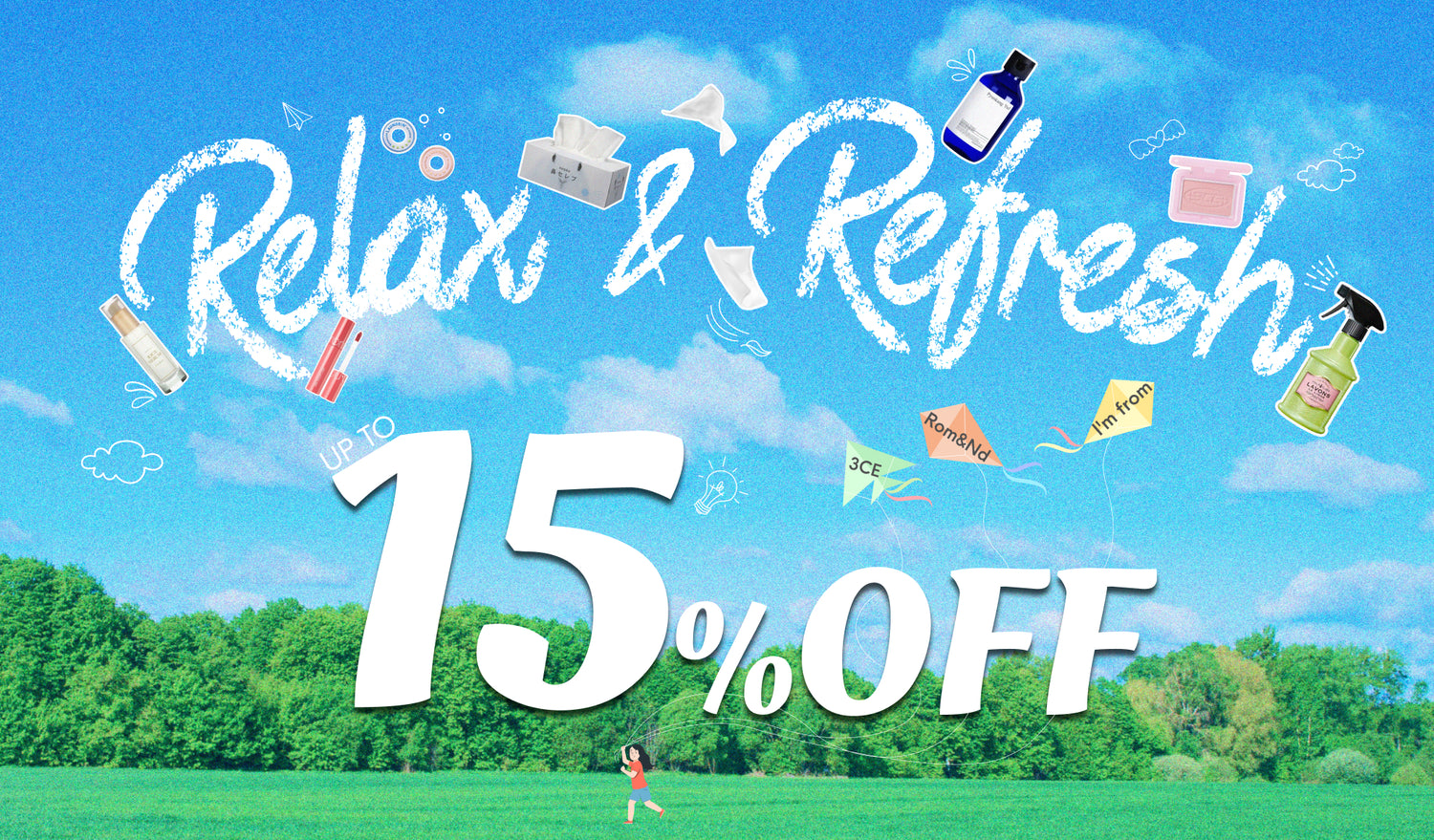 Relax & Refresh Up to 15%off
