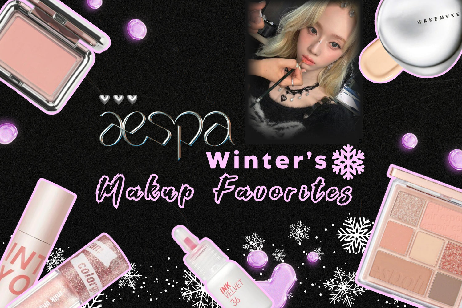 Aespa Winter's Makup Favorites｜Get the Same Beauty Picks in LAMOUR